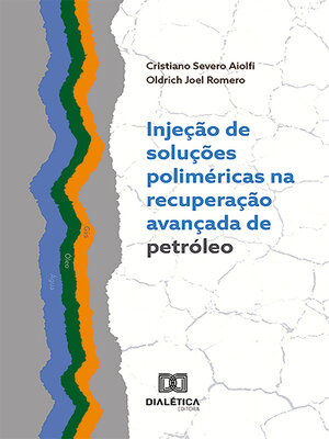 cover image of Injeção de soluções poliméricas na recuperação avançada de petróleo